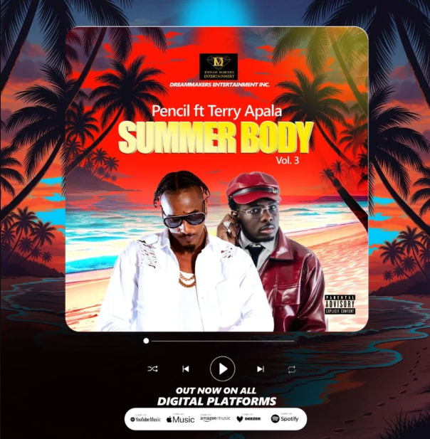 Pencil Finally Drops ‘Summer Body’ Featuring Terry Apala — Out Now on All Digital Platforms! Pencil Finally Drops ‘Summer Body’ Featuring Terry Apala — Out Now on All Digital Platforms!